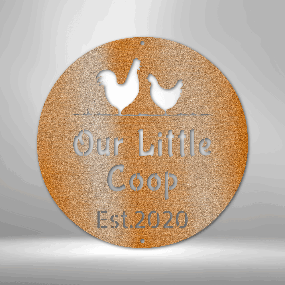 Custom Chicken Coop - Steel Sign- Gifts For Her/Mom For Garden, Home, Backyard
