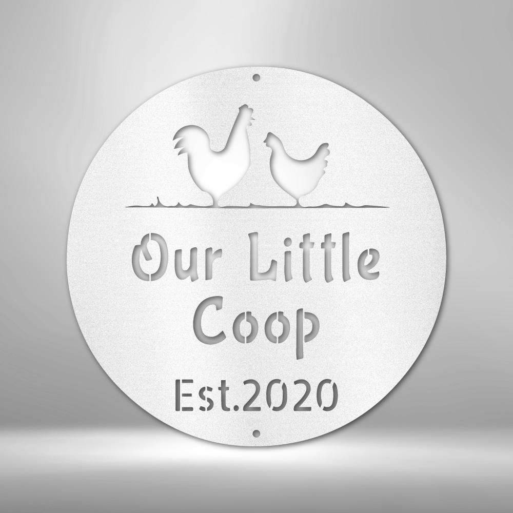 Custom Chicken Coop - Steel Sign- Gifts For Her/Mom For Garden, Home, Backyard