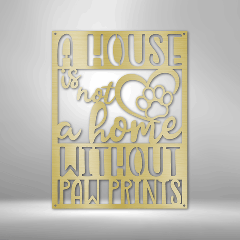 Image of Custom Home with Paw Prints - Steel Sign- Gifts For Him/Her/Mom/Dad For Garden, Home, Backyard
